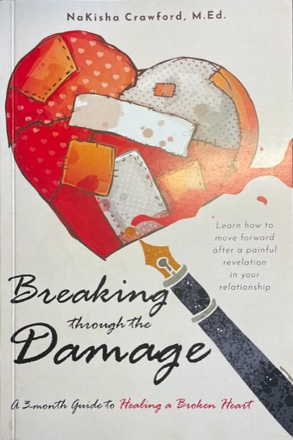 Book cover of Breaking Through the Damage: A 3-Month Guide to Healing a Broken Heart, showing a patched red heart and a fountain pen